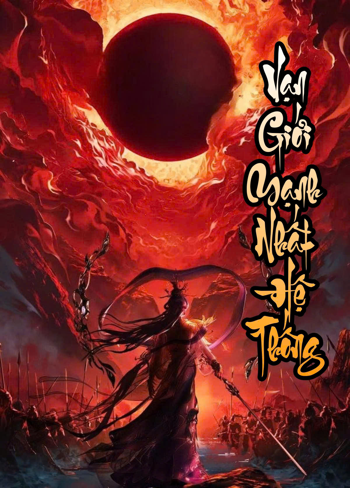 Vạn Giới Mạnh Nhất Hệ Thống Chi Triệu Hoán Quần Hùng ( Dịch Full )